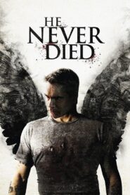 He Never Died 2015 on netflix