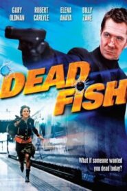 Dead Fish 2005 on netflix