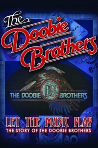 The Doobie Brothers – Let The Music Play 2012 on netflix