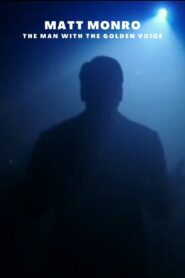 Matt Monro: The Man with the Golden Voice 2007 on netflix