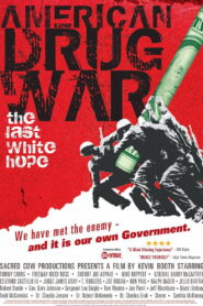American Drug War: The Last White Hope 2007 on netflix