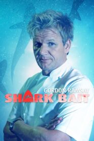 Gordon Ramsay: Shark Bait 2011 on netflix