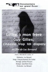 Letter to my brother Guy Gilles, filmmaker who passed away too soon 1999 on netflix