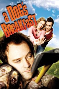 A Dog’s Breakfast 2007 on netflix