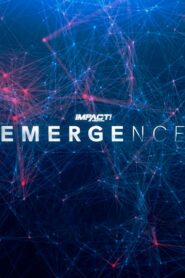 IMPACT Wrestling: Emergence 2023 2023 on netflix