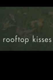 Rooftop Kisses 2002 on netflix