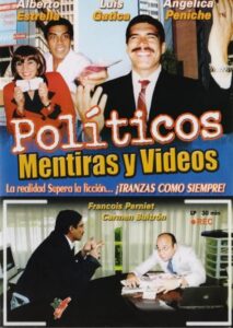 Políticos, mentiras y videos 2004 on netflix