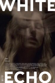 White Echo 2019 on netflix