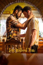 Love Without Fear 2022 on netflix