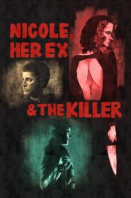 Nicole, Her Ex & the Killer 2022 on netflix