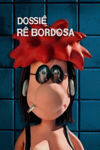 Dossiê Rê Bordosa 2008 on netflix