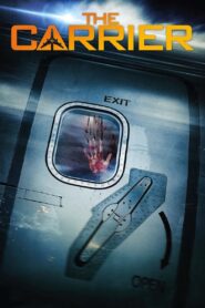 The Carrier 2015 on netflix