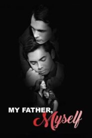 My Father, Myself 2022 on netflix