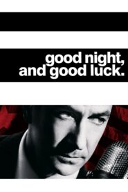 Good Night, and Good Luck. 2005 on netflix
