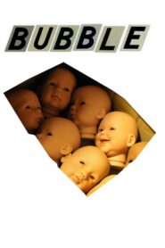 Bubble 2006 on netflix