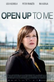 Open Up to Me 2013 on netflix