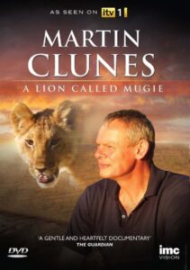 Martin Clunes & a Lion Called Mugie 2014 on netflix
