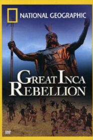 Great Inca Rebellion 2007 on netflix