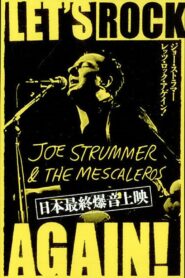 Joe Strummer & The Mescaleros: Let’s Rock Again! 2004 on netflix