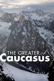 The Greater Caucasus 2008 on netflix