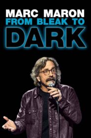 Marc Maron: From Bleak to Dark 2023 on netflix