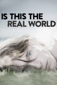 Is This the Real World 2015 on netflix
