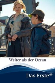 Weiter als der Ozean 2014 on netflix