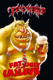 Tankard: Fat, Ugly and Still (A)Live 2005 on netflix