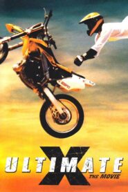 Ultimate X: The Movie 2002 on netflix