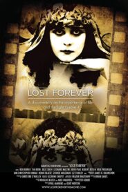 Lost Forever: The Art of Film Preservation 2011 on netflix