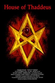 House of Thaddeus 2013 on netflix
