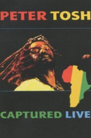 Peter Tosh – Captured Live 2002 on netflix