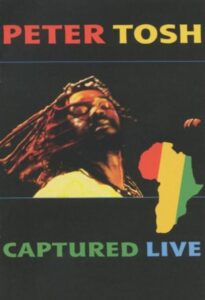 Peter Tosh – Captured Live 2002 on netflix