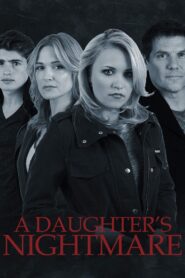 A Daughter’s Nightmare 2014 on netflix