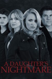 A Daughter’s Nightmare 2014 on netflix