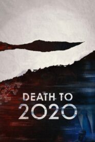 Death to 2020 2020 on netflix