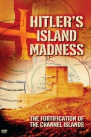 Hitler’s Island Madness 2012 on netflix