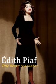 Édith Piaf : Une brève rencontre 1993 on netflix