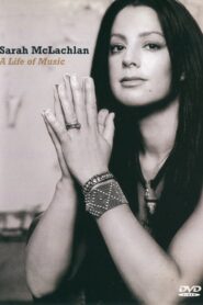 Sarah McLachlan: A Life of Music 2004 on netflix