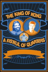 The King of Kong: A Fistful of Quarters 2007 on netflix