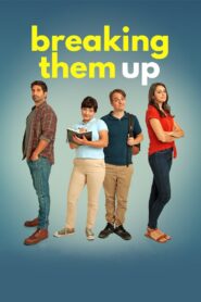 Breaking Them Up 2020 on netflix
