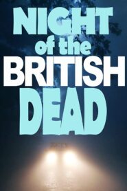 Night of the British Dead 2022 on netflix