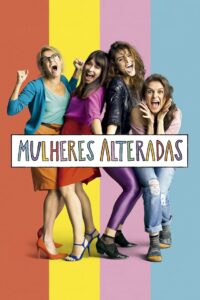Mulheres Alteradas 2018 on netflix