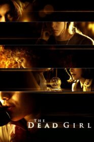 The Dead Girl 2006 on netflix