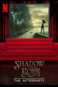 Shadow and Bone – The Afterparty 2021 on netflix