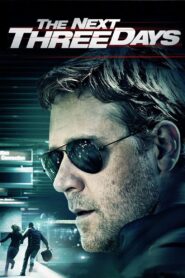 The Next Three Days 2010 on netflix