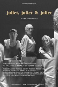 Juliet, Juliet & Juliet 2017 on netflix