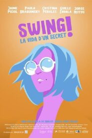 Swing! La vida d’un secret 2020 on netflix