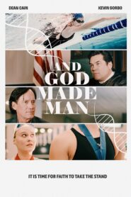 And God Made Man 2024 on netflix