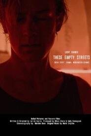 These Empty Streets 2011 on netflix